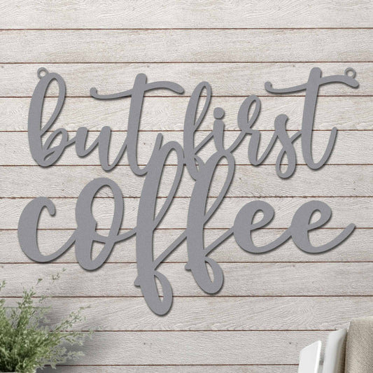 But First Coffee Sign