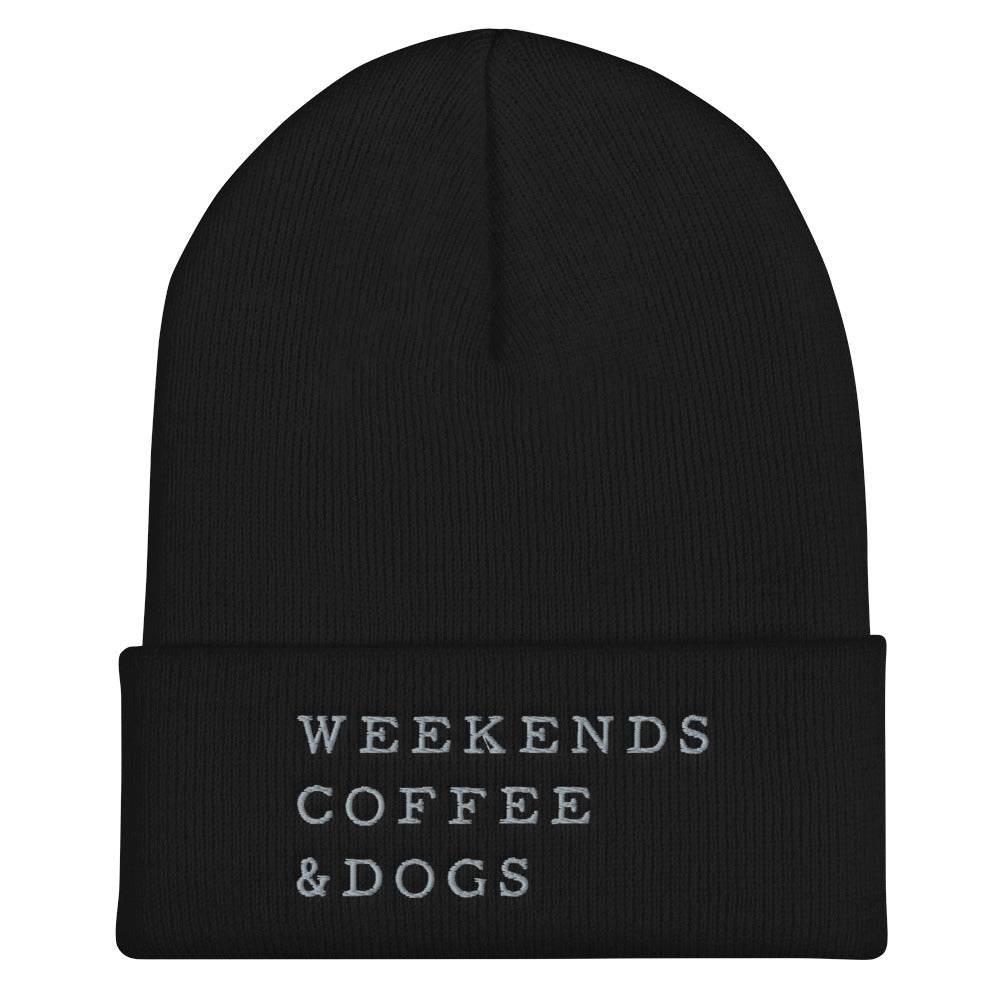 Weekends, Coffee, Dogs Cuffed Beanie